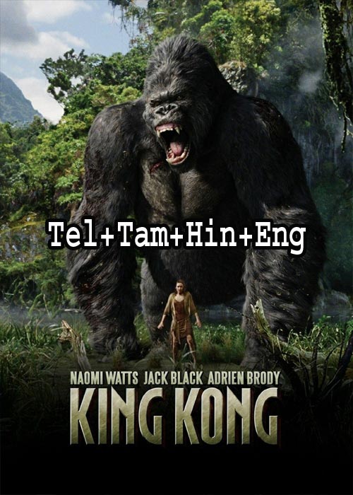 King Kong (2005) BRRip [Telugu + Tamil + Hindi + Eng]