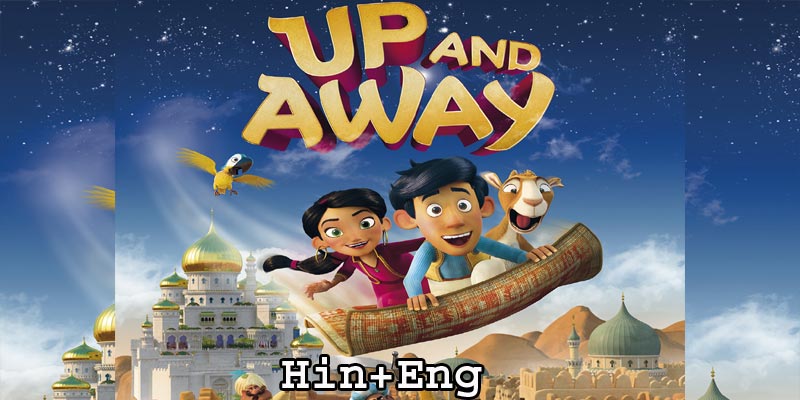 Up And Away (2018) HDRip [Hindi + English]