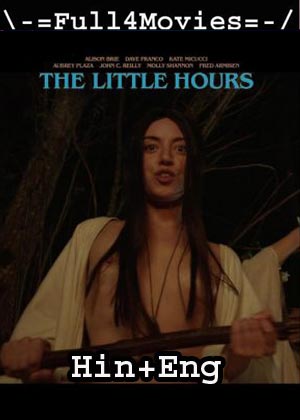 18+ The Little Hours (2017) BRRip [Hindi + English]