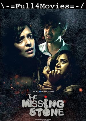 The Missing Stone (2020) Season 1 [EP 1 to 5] HDRip [Hindi]