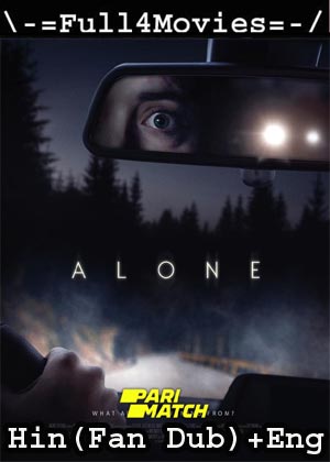 Alone (2020) HDRip [Hindi (Fan Dub) + English]