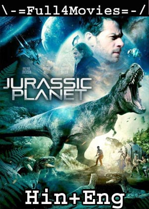 Jurassic Galaxy (2018) HDRip [Hindi Dubbed + English]