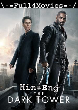 The Dark Tower (2017) BluRay [Hindi Dubbed + English]