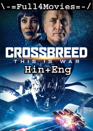 Crossbreed (2019) BluRay [Hindi Dubbed + English]