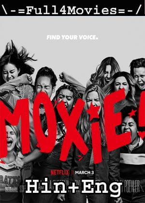 Moxie (2021) WEB-HD [Hindi Dubbed + English]