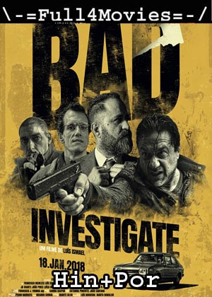 Bad Investigate (2018) 1080p | 720p | 480p BluRay ORG [Hindi Dubbed + Vietnamese]