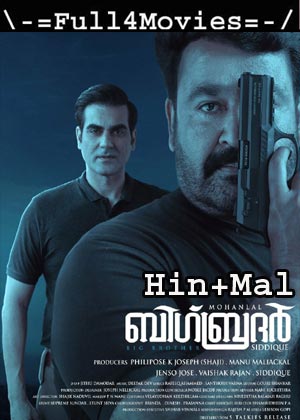 Big Brother (2020) UNCUT 1080p | 720p | 480p WEB-HDRip [Hindi Dubbed (ORG) + Malayalam]