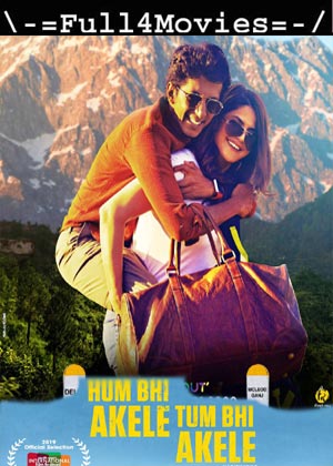 Hum Bhi Akele Tum Bhi Akele (2021) 1080p | 720p | 480p WEB-HDRip [Hindi]