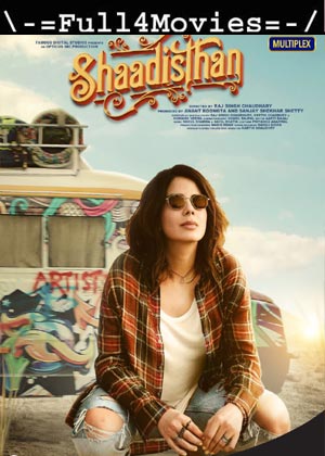 Shaadisthan (2021) 720p | 480p WEB-HDRip [Hindi]