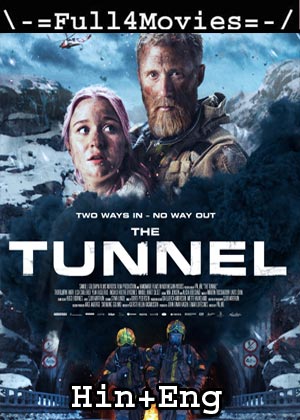 The Tunnel (2019) 1080p | 720p | 480p BluRay ORG [Hindi Dubbed + English]