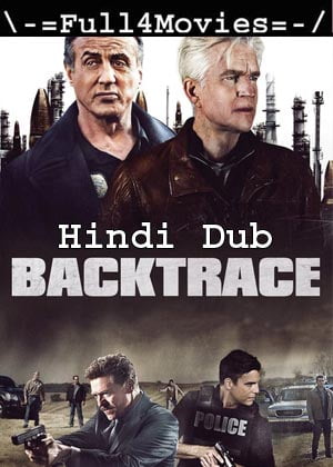 Backtrace (2018) 720p | 480p WEB-HDRip ORG [Hindi Dubbed]