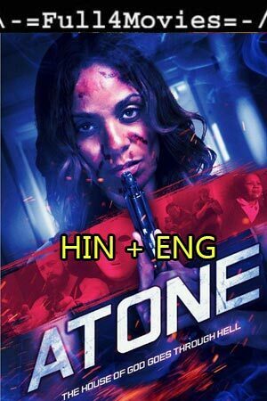 Atone (2019) 720p | 480p WEB-HDRip [Hindi + English]