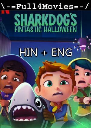 Sharkdogs Fintastic Halloween (2021) 1080p | 720p | 480p WEB-HDRip [Hindi Dubbed (ORG) + English]