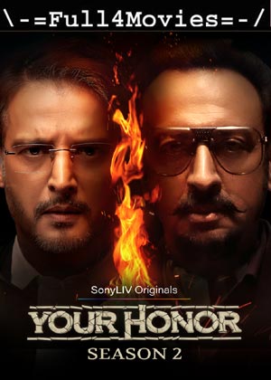 Your Honor – Season 2 (2021) WEB-HDRip [EP 1 to 10] [Hindi]