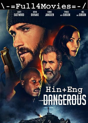 Dangerous (2022) 1080p | 720p | 480p WEB-HDRip [Hindi (DD2.0) + English]