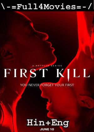 First Kill  – Season 1 (2022) WEB-DL [EP 1 to 8] [Hindi ORG (DD 5.1) + English]