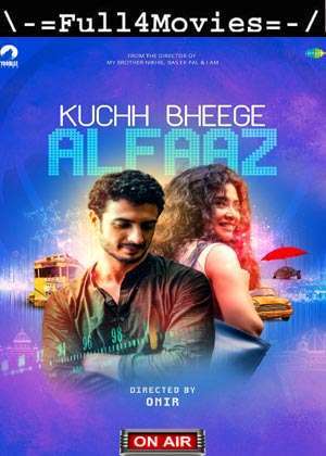 Kuchh Bheege Alfaaz (2018) 1080p | 720p | 480p True WEB-HDRip [Hindi (DDP5.1)]