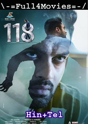 118 (2019) UNCUT 1080p | 720p | 480p Web-HDRip [Hindi + Telugu (DD2.0)]