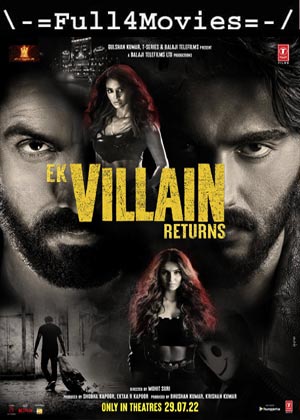 Ek Villain Returns (2022) 1080p | 720p | 480p WEB-HDRip [Hindi (DD5.1)]