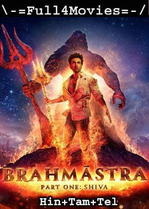 Brahmastra Part One Shiva (2022) 1080p | 720p | 480p WEB-HDRip Multi Audio [Hindi + Tamil + Telugu (DD5.1)]