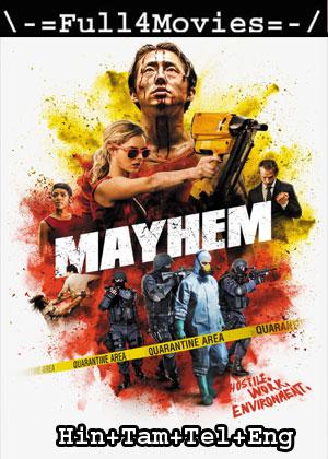 Mayhem (2017) 1080p | 720p | 480p WEB-HDRip Multi Audio [Hindi + Tamil + Telugu + English (DD5.1)]