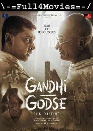 Gandhi Godse Ek Yudh (2023) v2 1080 | 720P | 480P Pre DVDRip [HINDI (DD2.0)]