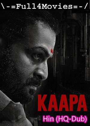 Kaapa (2022) 1080 | 720P | 480P WEB-HDRip [Hindi (HQ-Dub)]