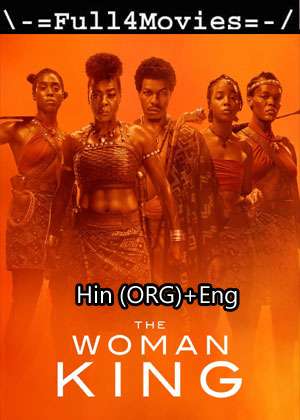 The Woman King (2022) 1080p | 720p | 480p WEB HDRip [Hindi ORG + English (DD2.0)]