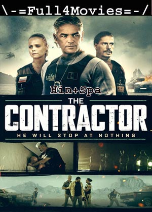 The Contractor (2018) 720p | 480p WEB-HDRip [Hindi + Spanish (DD2.0)]